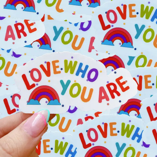 Love Who You Are - Sticker