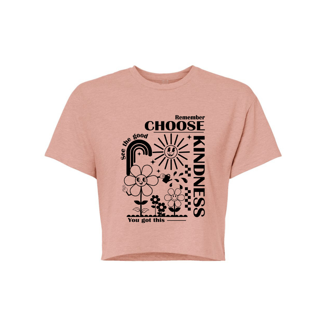 Remember Choose Kindness Crop Top