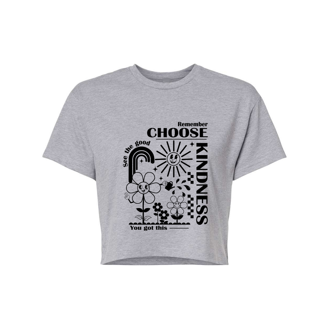 Remember Choose Kindness Crop Top