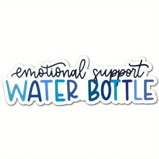 Emotional Support Water Bottle Sticker